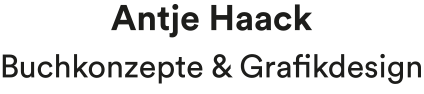 Antje Haack - Buchkonzepte & Grafikdesign